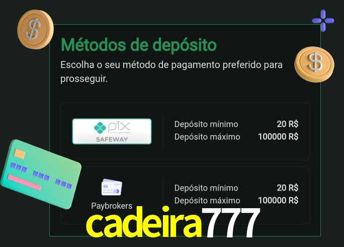 O cassino cadeira777 oferece uma grande variedade de métodos de pagamento